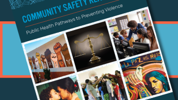 Teal report cover with photos of community spaces and people, titled “Community Safety Realized,” highlighting safety, connection, and wellbeing initiatives.